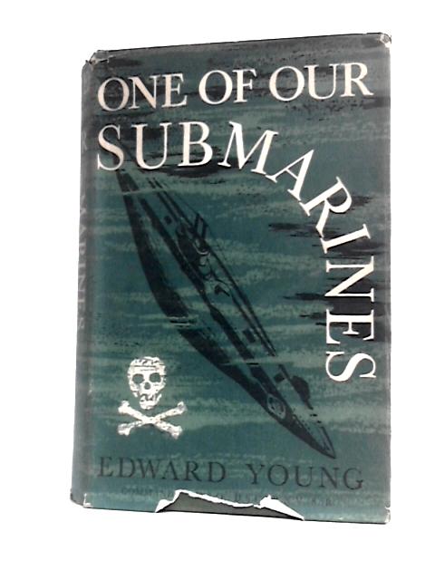 One Of Our Submarines von Edward Young