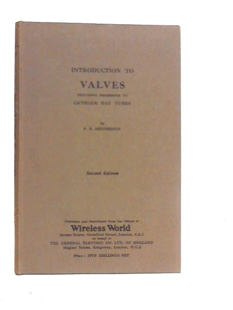 Introduction To Valves par F.E.Henderson