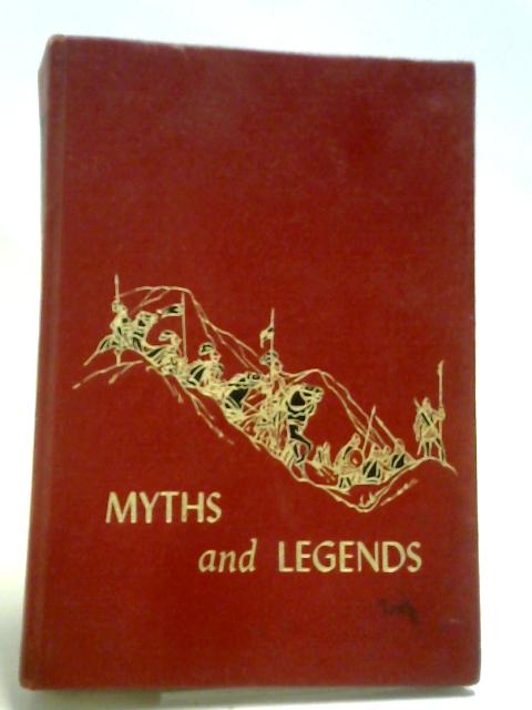 Myths And Legends (The Children's Hour) By Marjorie Barrows (Ed.)