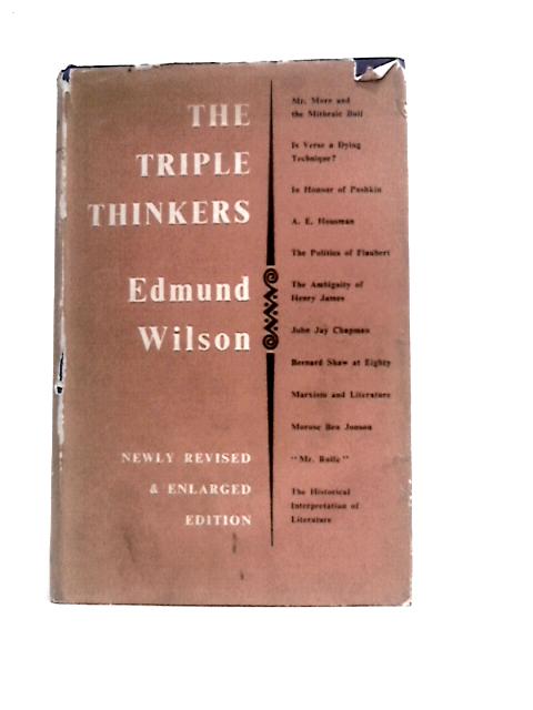 The Triple Thinkers: Twelve Essays on Literary Subjects By Edmund Wilson