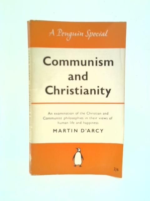 Communism And Christianity (A Penguin Special) von M. C. D'Arcy