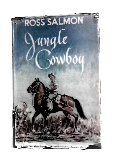 Jungle Cowboy By Ross Salmon