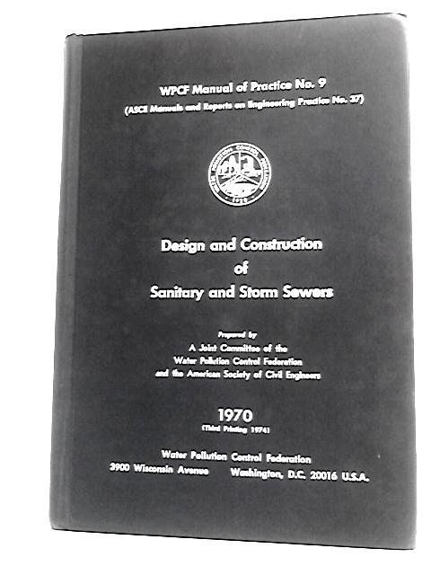 Design and Construction of Sanitary and Storm Sewers von Unstated