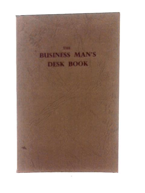 The Business Man's Desk Book par Unstated