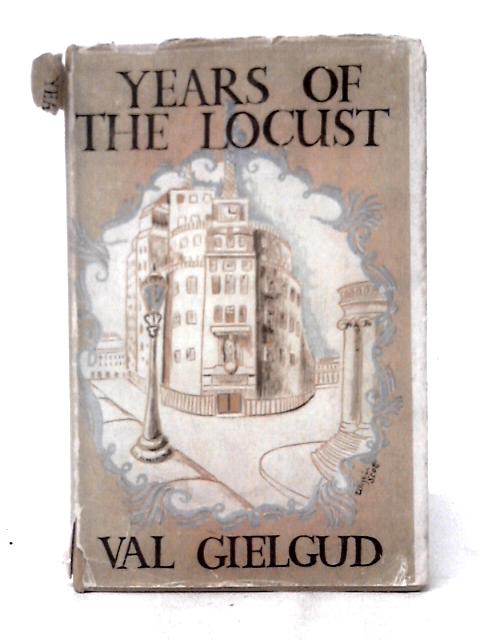 Years of the Locust von Val Gielgud