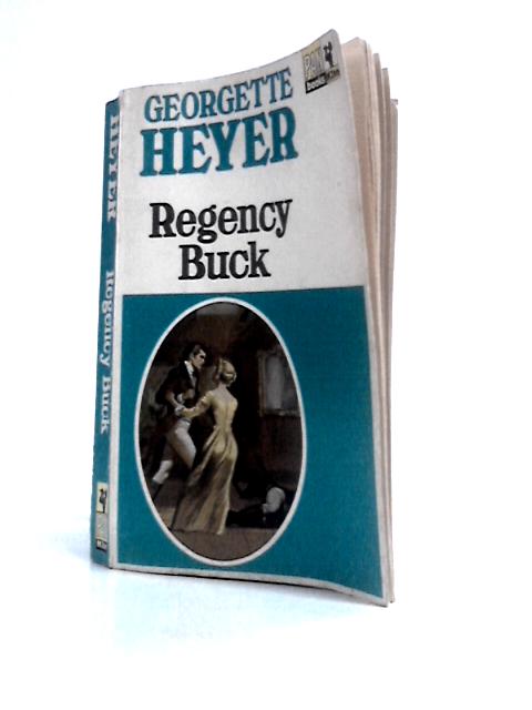 Regency Buck By Georgette Heyer