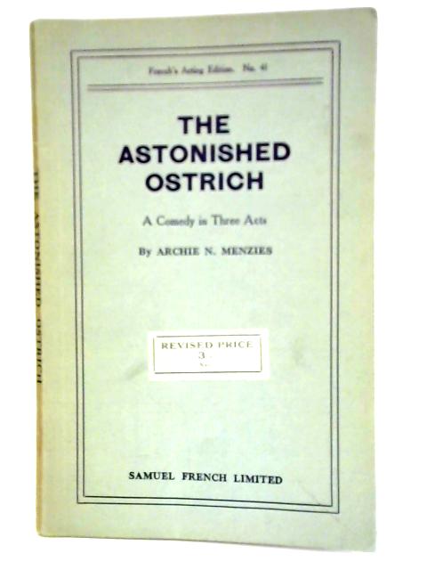 The Astonished Ostrich By Archie N. Menzies