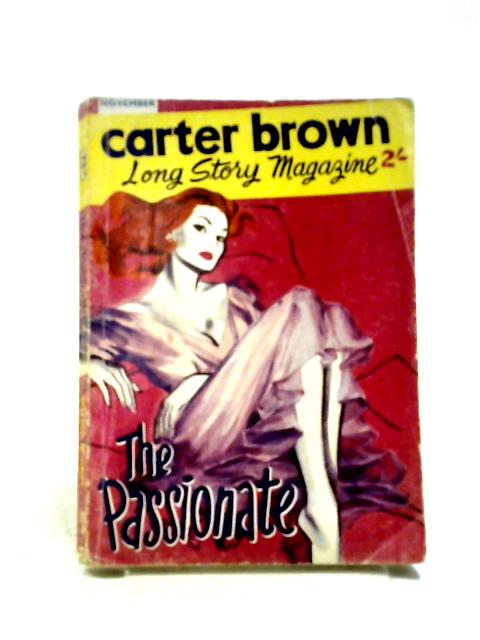 Carter Brown Long Story Magazine No 4 Featuring The Passionate By Peter Carter Brown
