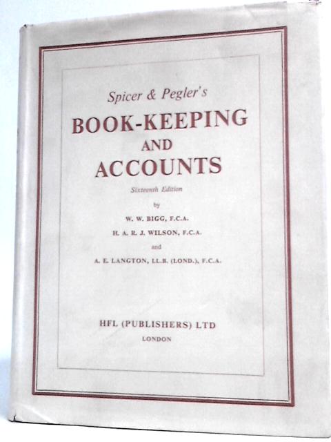 Book-Keeping And Accounts By W.W.Bigg Et Al.