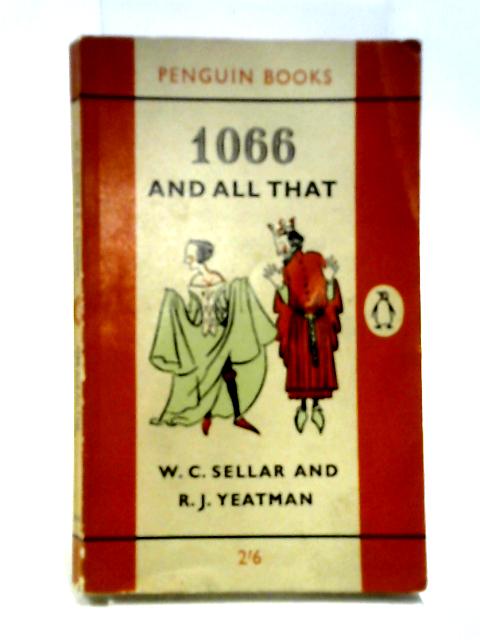 1066 And All That By W.C. Sellar