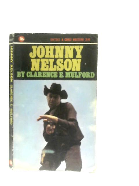 Johnny Nelson By Clarence E. Mulford