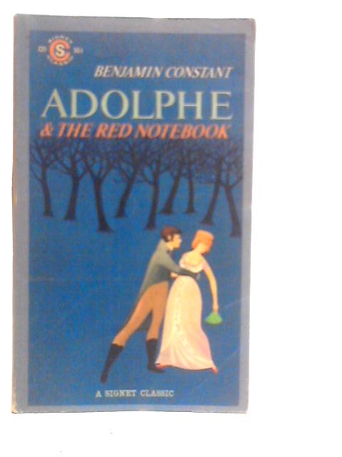 Adolphe and the Red Notebook By Benjamin Constant