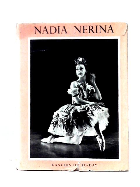 Nadia Nerina (Dancers of today Series; no.11) By Cyril Swinson