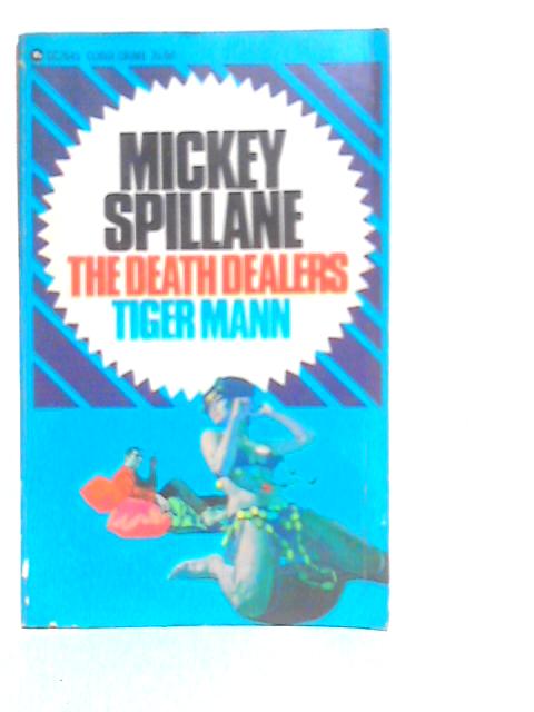 The Death Dealers By Mickey Spillane