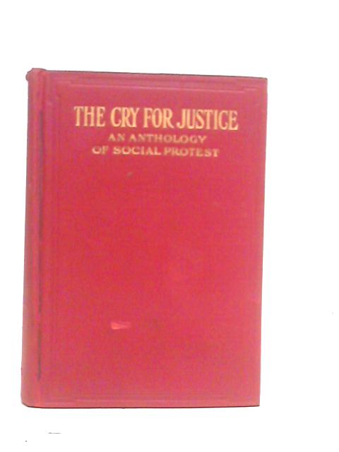 The Cry for Justice An Anthology of Social Protest par Upton Sinclair