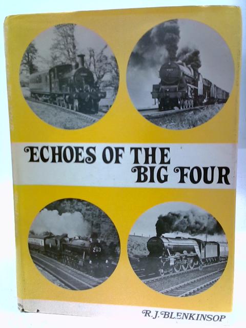 Echoes Of The Big Four von R.J. Blenkinsop