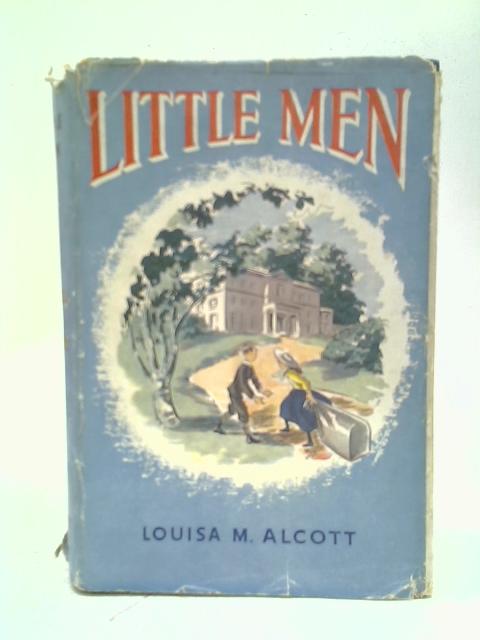 Little Men Life At Plumfield With Jo's Boys By Louisa M Alcott