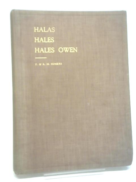 Halas. Hales. Hales Owen By Walter Frank Ernest Somers