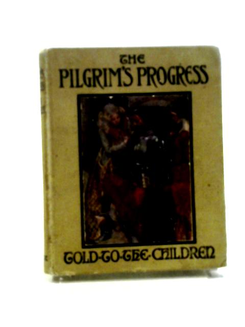 The Pilgrim's Progress, Told to the Children By Mary Macgregor