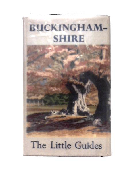 Buckinghamshire (Little Guides Series) von E. S. Roscoe et al