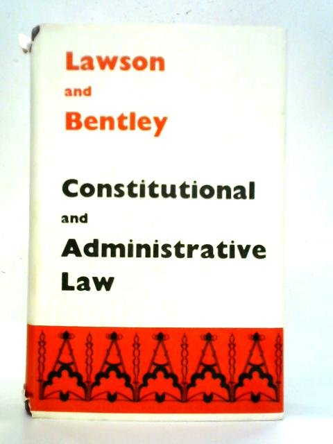 Constitutional and Administrative Law By Frederick Henry Lawson