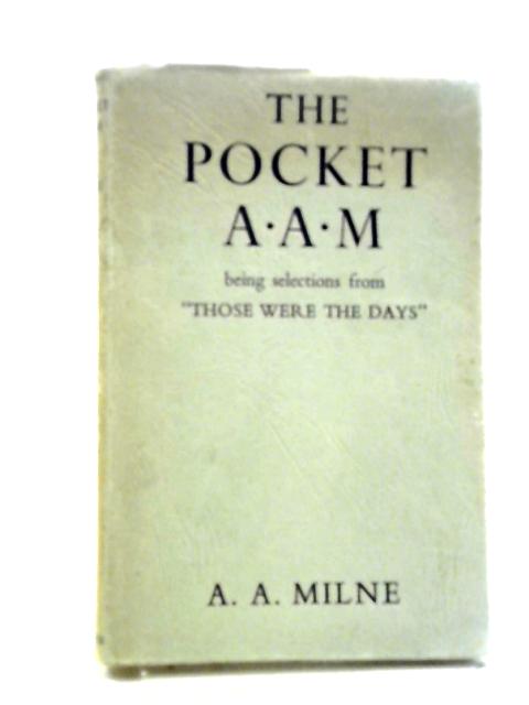 The Pocket A.A.M By A. A. Milne