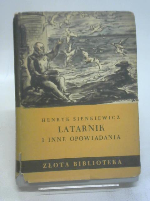 Latarnik I Inne Opowiadania By Henryk Sienkiewicz