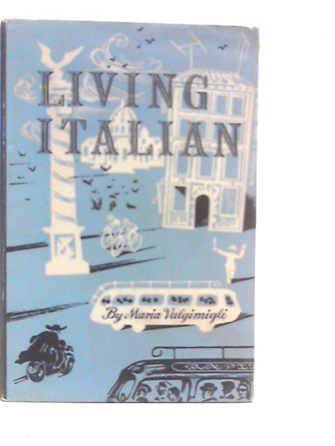 Living Italian von Maria Valgimigli