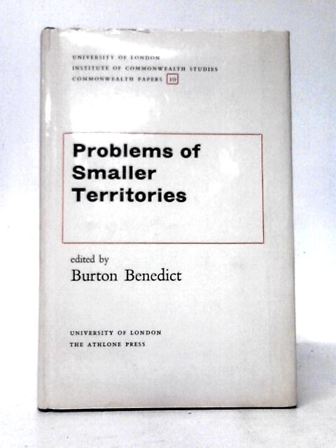 Problems of Smaller Territories (Commonwealth Papers) By Unstated