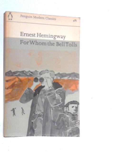 For Whom the Bell Tolls von Ernest Hemingway