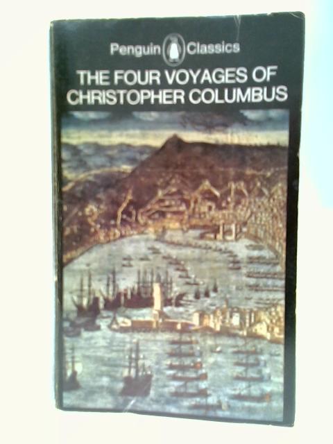 The Four Voyages of Christopher Columbus par J. M. Cohen (Ed)