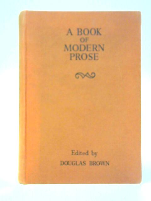 Book of Modern Prose By Douglas Brown ()