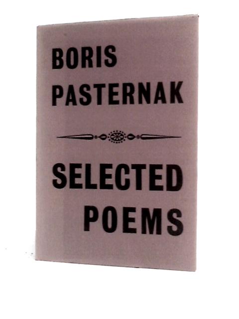 Selected Poems von Boris Leonidovich Pasternak