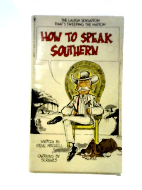 How to Speak Southern - American Accent von Steve Mitchell