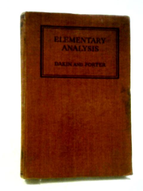 Elementary Analysis von Dakin, A. Porter, R.I.