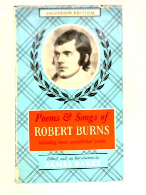 Poems and Songs of Robert Burns von Robert Burns James Barke (Ed.)