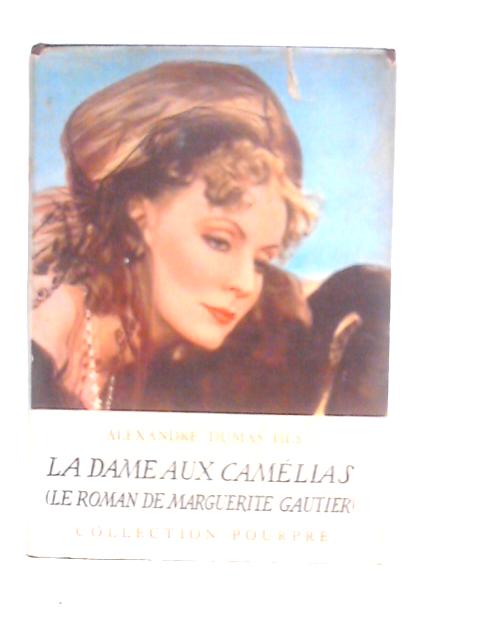La Dame Aux Camelias von Alexandre Dumas