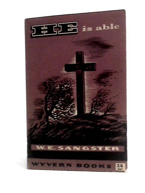 He Is Able - Wyvern Books W12 By W. E. Sangster