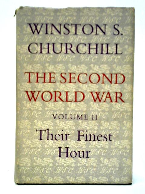 The Second World War: Volume II - Their Finest Hour By Winston S. Churchill