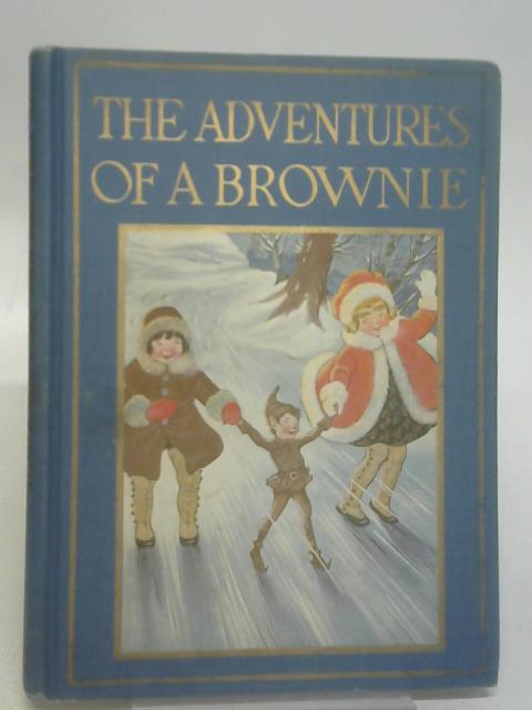 The adventures of a brownie By Dinah Maria Mulock Craik