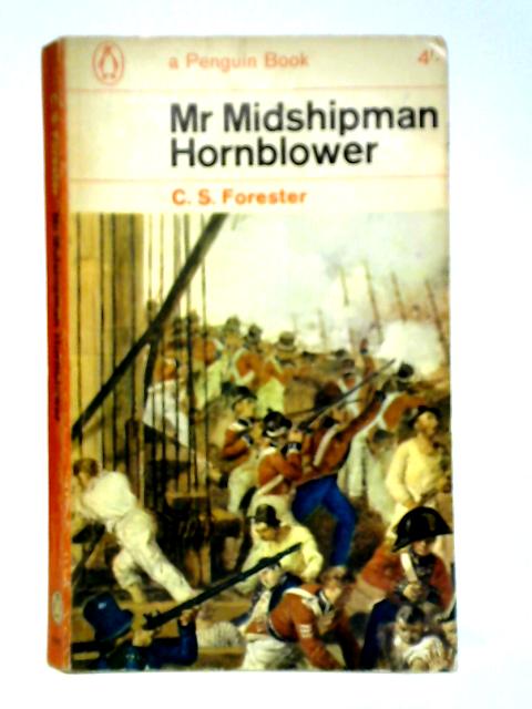 Mr. Midshipman Hornblower By C. S. Forester