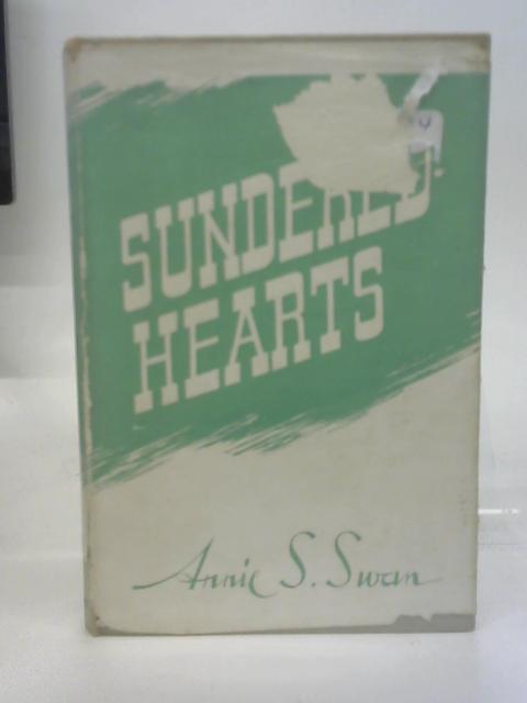 Sundered Hearts By Annie S. Swan