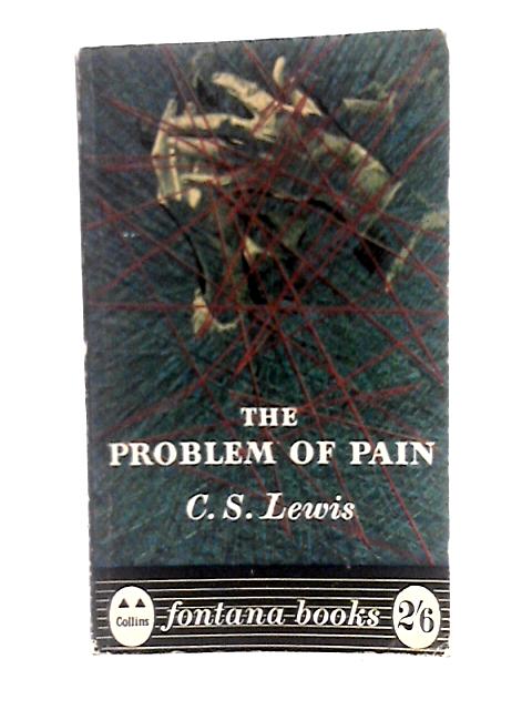 The Problem Of Pain (Fontana) By C. S. Lewis