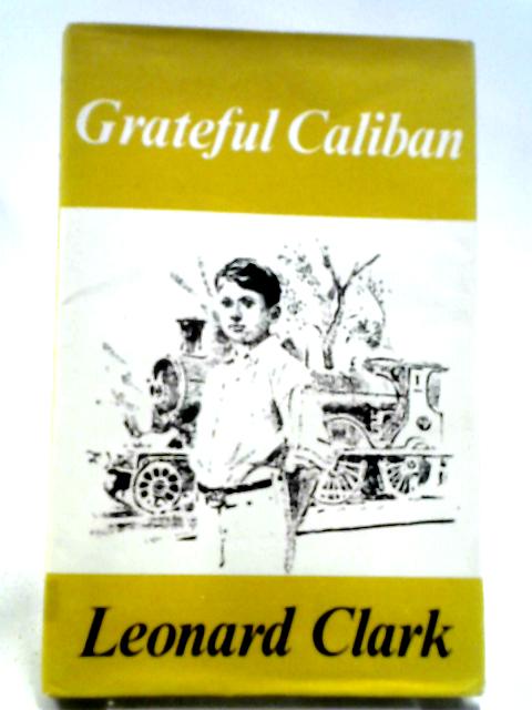 Grateful Caliban von Leonard Clark