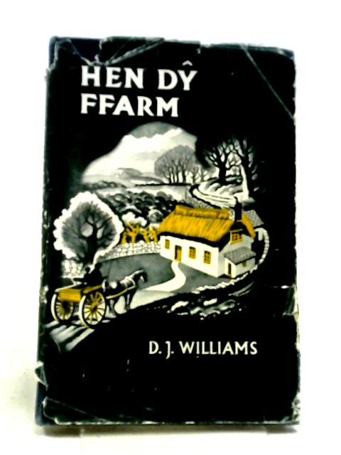 Hen Dy Ffarm By D. J. Williams