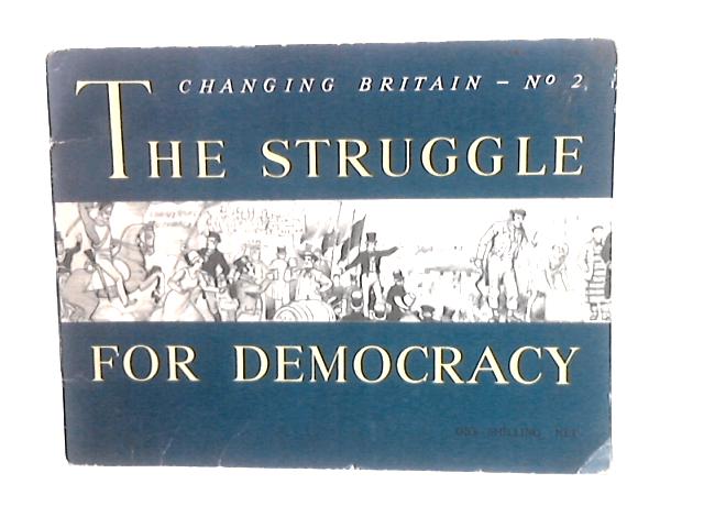 The Struggle For Democracy By W.E.Brown