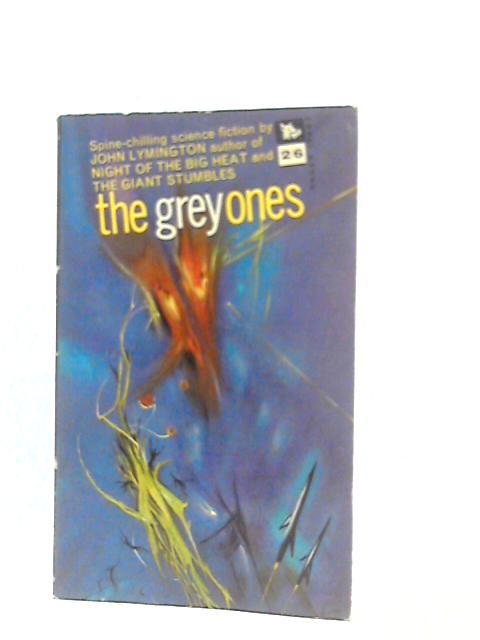 The Grey Ones By John Lymington