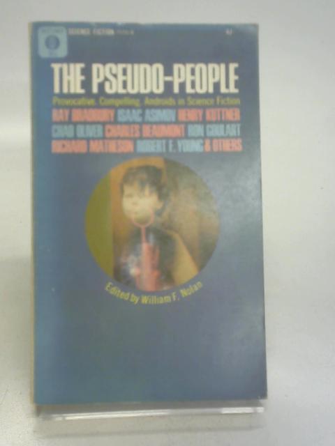 Pseudo-People By William F Nolan, Editor