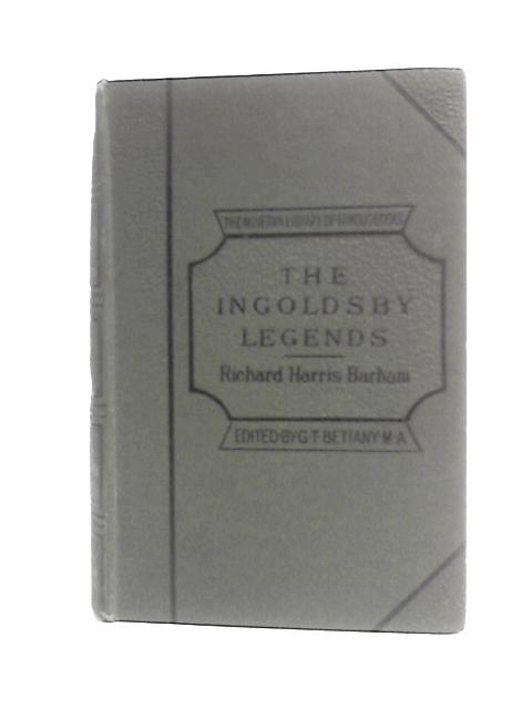 The Ingoldsby Legends Or Mirth And Marvels. With a Biographical and Critical Introduction. Illustrated with Reproduction of the Original Steel Engravings by Leech and Cruikshank. By Thomas Ingoldsby Richard Harris Barham