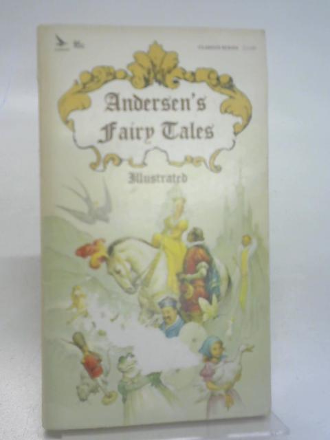 Andersen's Fairy Tales Illustrated By Andersen